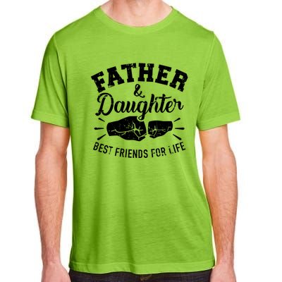 Father And Daughter Best Friends For Life Adult ChromaSoft Performance T-Shirt