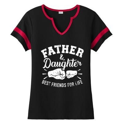 Father And Daughter Best Friends For Life Ladies Halftime Notch Neck Tee