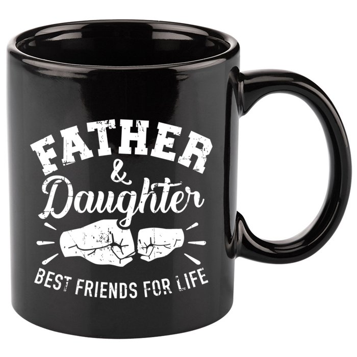 Father And Daughter Best Friends For Life 11oz C Handle Ceramic Mug