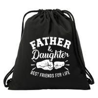 Father And Daughter Best Friends For Life Drawstring Bag