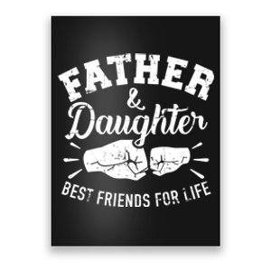 Father And Daughter Best Friends For Life Poster