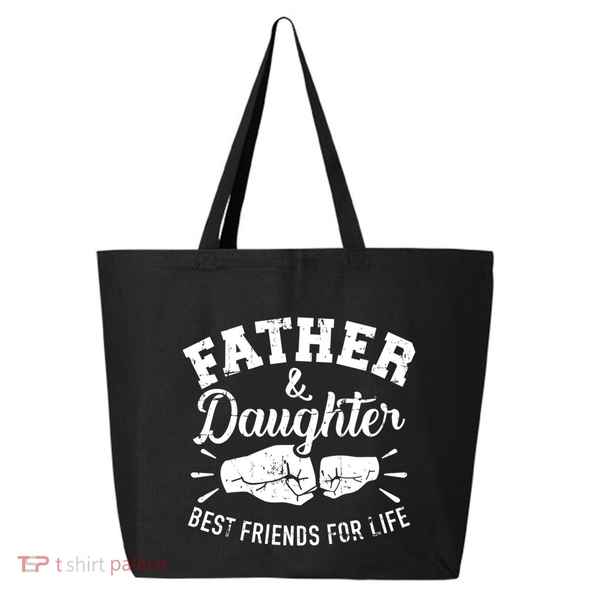 Father And Daughter Best Friends For Life 25L Jumbo Tote