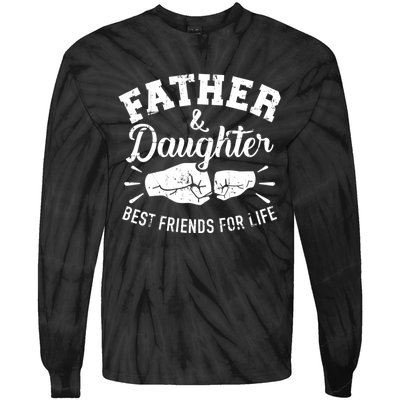 Father And Daughter Best Friends For Life Tie-Dye Long Sleeve Shirt