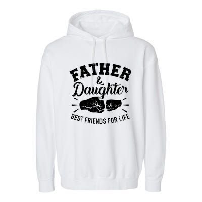 Father And Daughter Best Friends For Life Garment-Dyed Fleece Hoodie