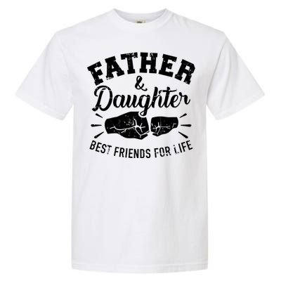 Father And Daughter Best Friends For Life Garment-Dyed Heavyweight T-Shirt