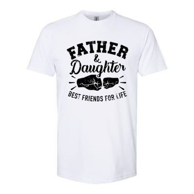 Father And Daughter Best Friends For Life Softstyle CVC T-Shirt