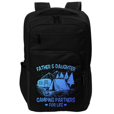 Father And Daughter Camping Partners For Life Gift Impact Tech Backpack