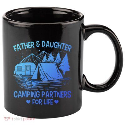 Father And Daughter Camping Partners For Life Gift 11oz C Handle Ceramic Mug