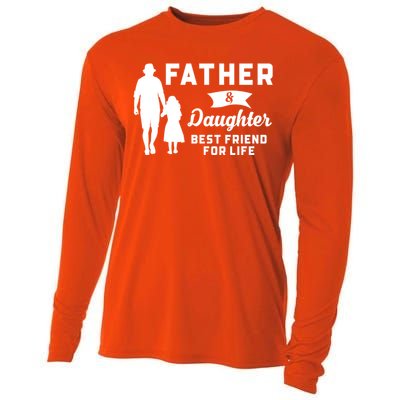 Father And Daughter Best Friends For Life Funny FatherS Day Gift Cooling Performance Long Sleeve Crew