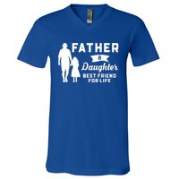 Father And Daughter Best Friends For Life Funny FatherS Day Gift V-Neck T-Shirt