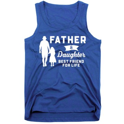 Father And Daughter Best Friends For Life Funny FatherS Day Gift Tank Top