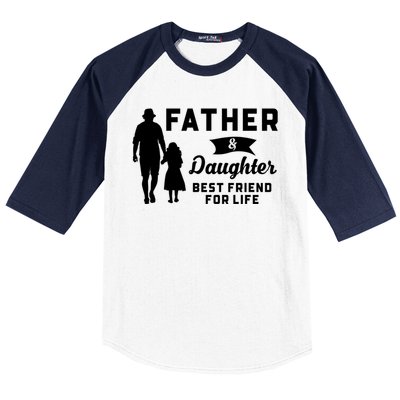 Father And Daughter Best Friends For Life Funny FatherS Day Gift Baseball Sleeve Shirt