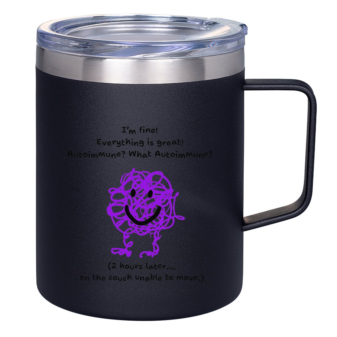 Fun Autoimmune Do Too Much 12oz Stainless Steel Coffee Mug