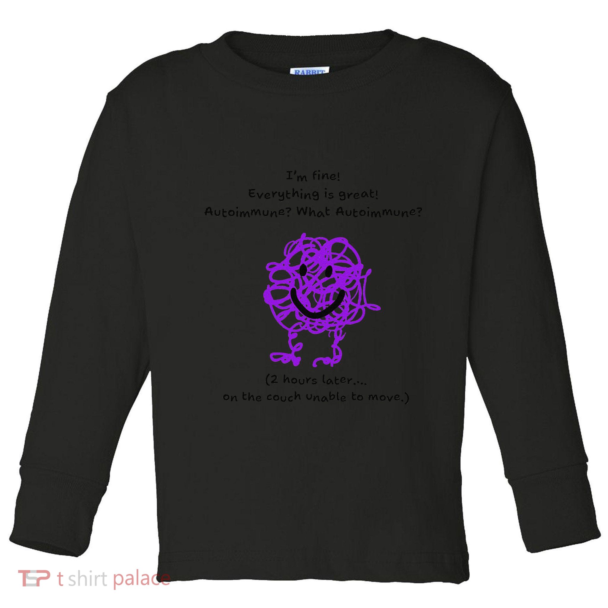 Fun Autoimmune Do Too Much Toddler Long Sleeve Shirt