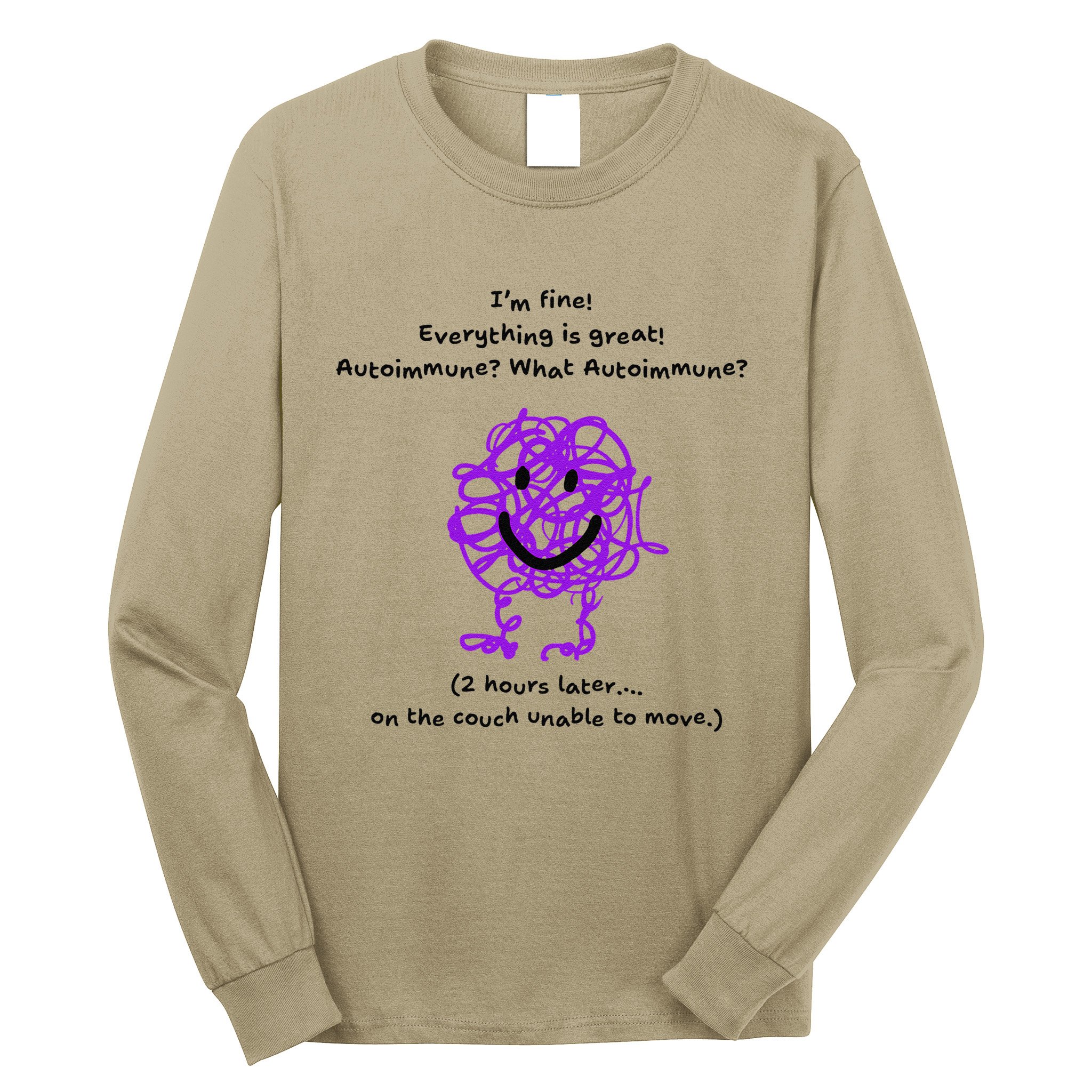 Fun Autoimmune Do Too Much Long Sleeve Shirt