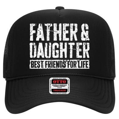 Father And Daughter Best Friends For Life High Crown Mesh Back Trucker Hat