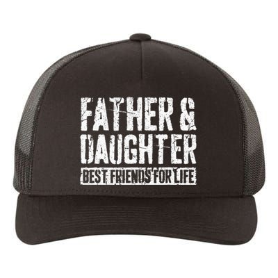 Father And Daughter Best Friends For Life Yupoong Adult 5-Panel Trucker Hat