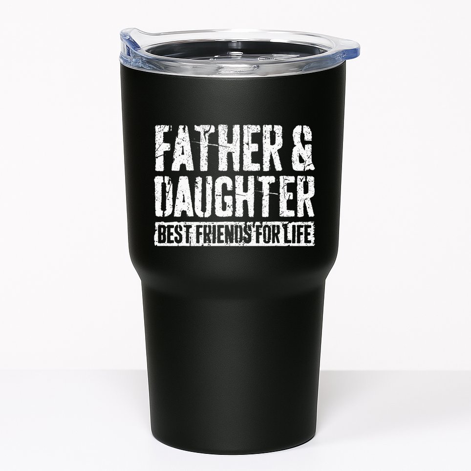 Father And Daughter Best Friends For Life Tumbler