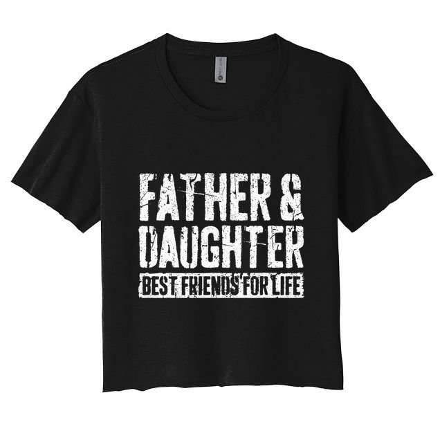 Father And Daughter Best Friends For Life Crop Top