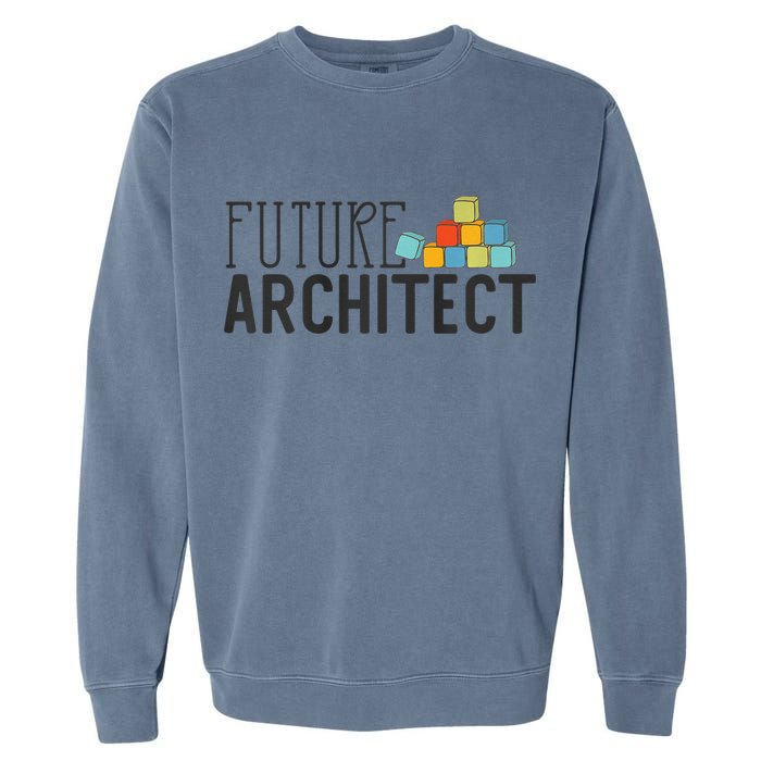 Future Architect Dream Job Garment-Dyed Sweatshirt