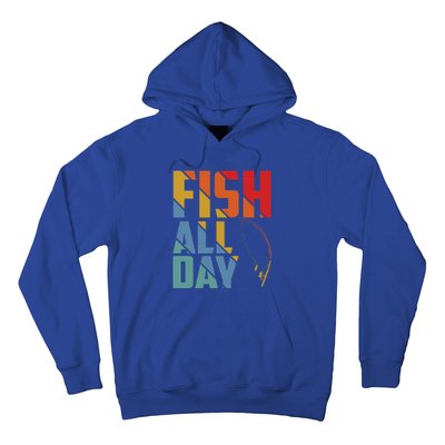 Fish All Day Gift Hoodie