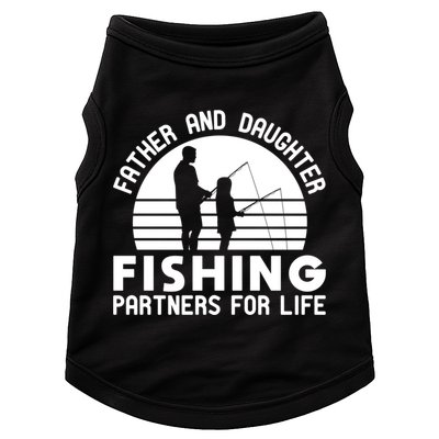 Father And Daughter Fishing Partners For Life Gift Doggie Tank