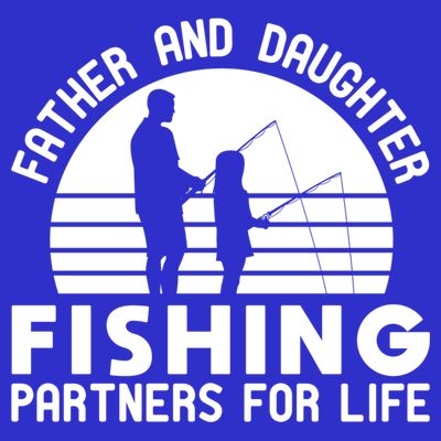 Father And Daughter Fishing Partners For Life Gift T-Shirt