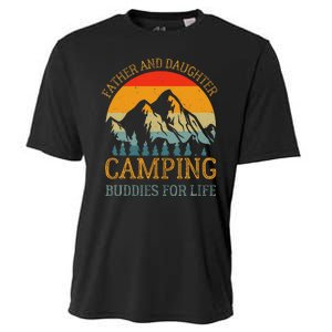 Father And Daughter Camping Buddies For Life Gift For Dad Cooling Performance Crew T-Shirt