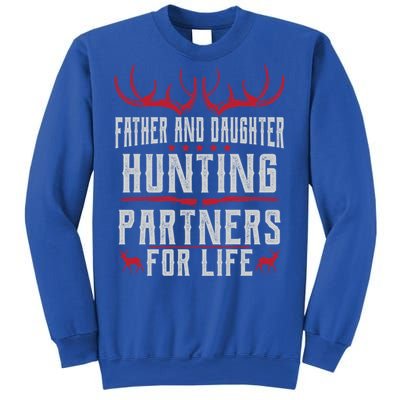 Father And Daughter Hunting Partners For Life Deer Hunting Cool Gift Sweatshirt