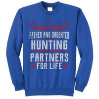 Father And Daughter Hunting Partners For Life Deer Hunting Cool Gift Tall Sweatshirt