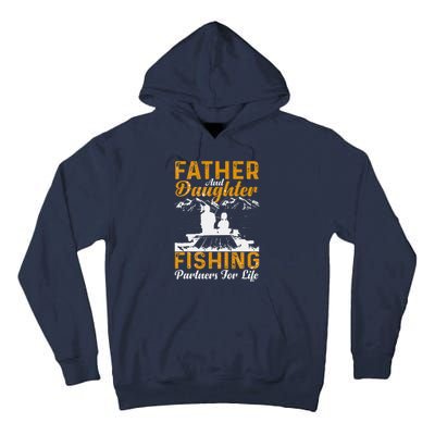 Father And Daughter Fishing Partners For Life Fishing Tall Hoodie