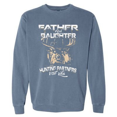 Father And Daughter Hunting Partners For Life Deer Hunter Garment-Dyed Sweatshirt