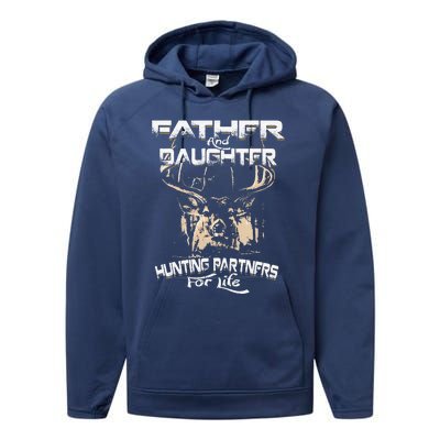 Father And Daughter Hunting Partners For Life Deer Hunter Performance Fleece Hoodie