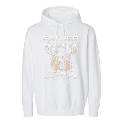 Father And Daughter Hunting Partners For Life Deer Hunter Garment-Dyed Fleece Hoodie