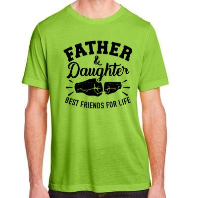 Father And Daughter Best Friends For Life Adult ChromaSoft Performance T-Shirt