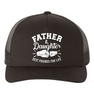 Father And Daughter Best Friends For Life Yupoong Adult 5-Panel Trucker Hat