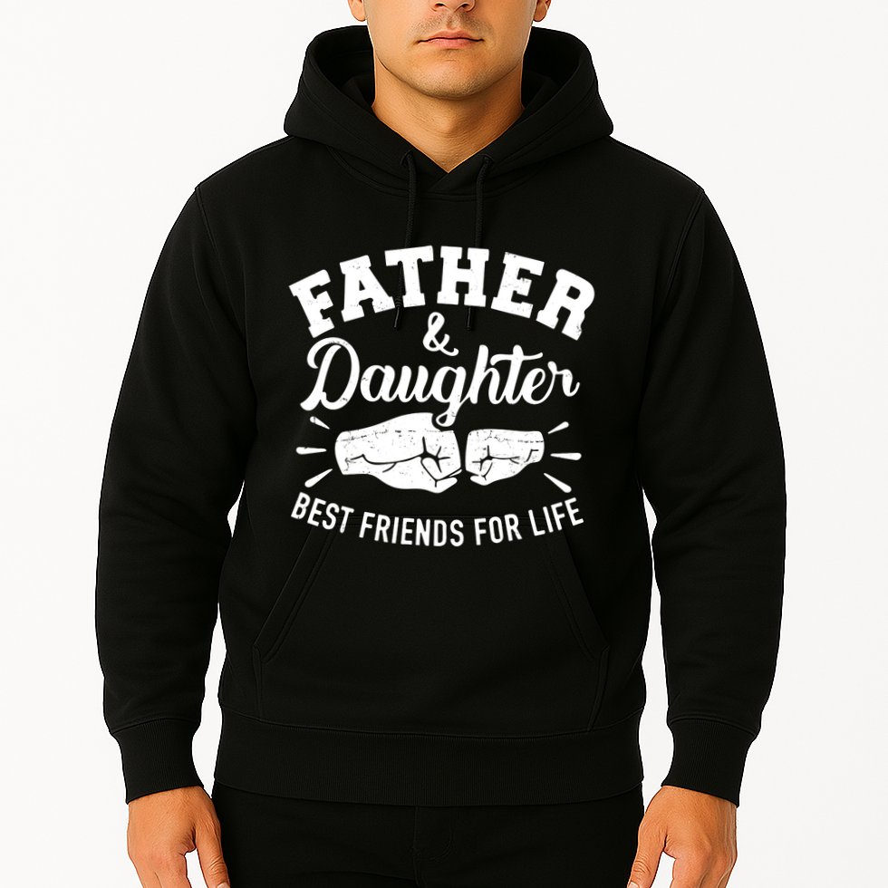 Father And Daughter Best Friends For Life Hoodie