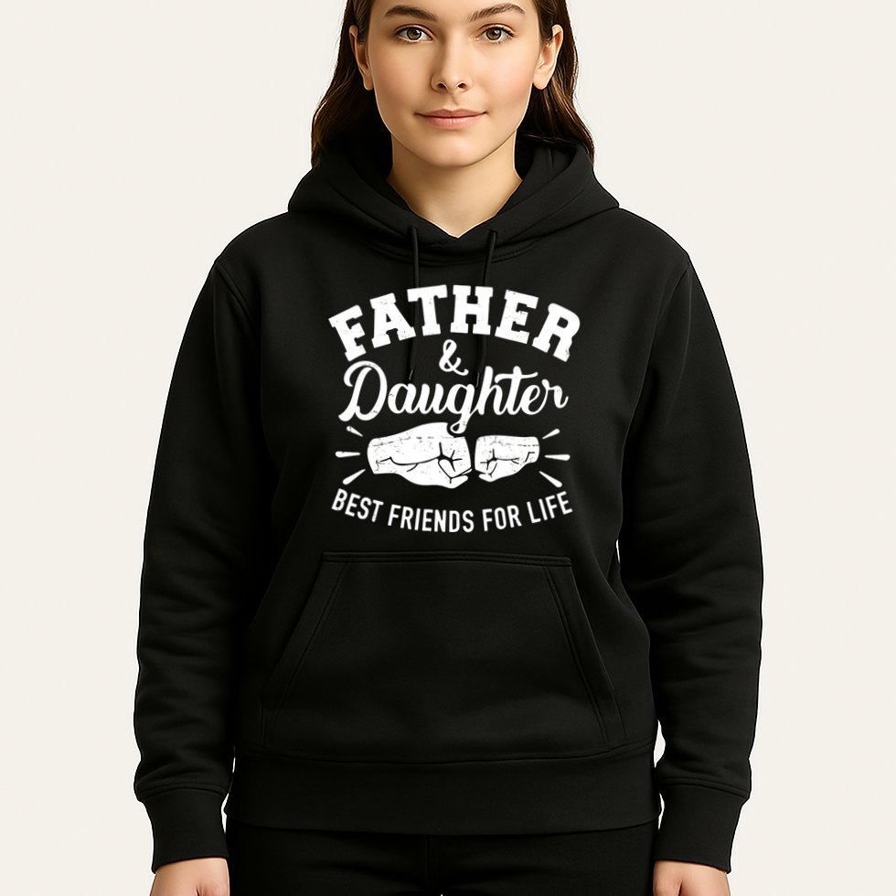 Father And Daughter Best Friends For Life Hoodie