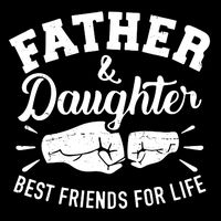 Father And Daughter Best Friends For Life Hoodie