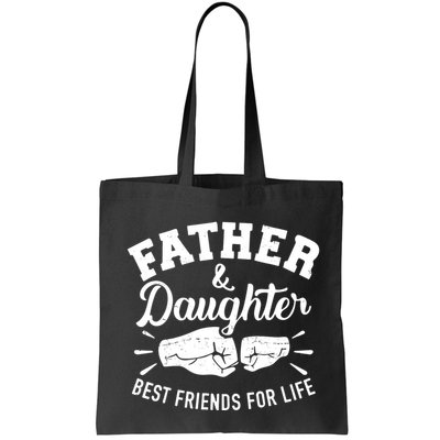 Father And Daughter Best Friends For Life Bag