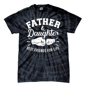 Father And Daughter Best Friends For Life Tie-Dye T-Shirt