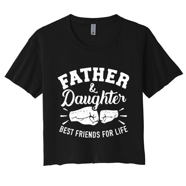 Father And Daughter Best Friends For Life Crop Top