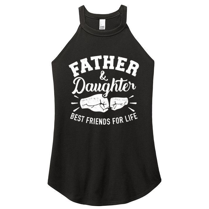 Father And Daughter Best Friends For Life Women's Perfect Tri Rocker Tank