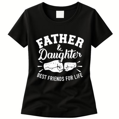 Father And Daughter Best Friends For Life Womens T-Shirt