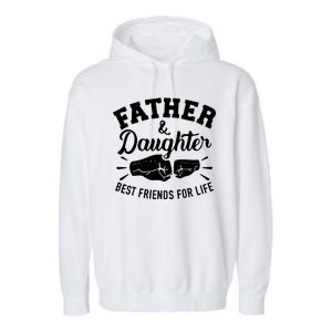 Father And Daughter Best Friends For Life Garment-Dyed Fleece Hoodie