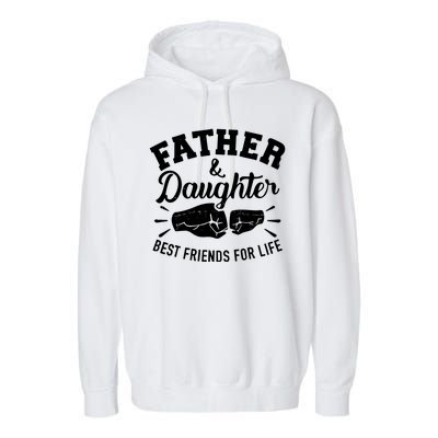 Father And Daughter Best Friends For Life Garment-Dyed Fleece Hoodie