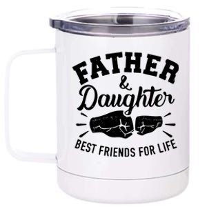 Father And Daughter Best Friends For Life 12 oz Stainless Steel Tumbler Cup