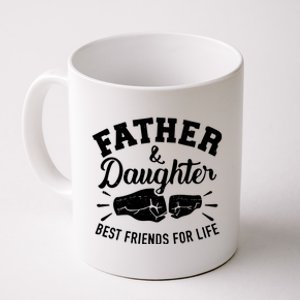 Father And Daughter Best Friends For Life Coffee Mug