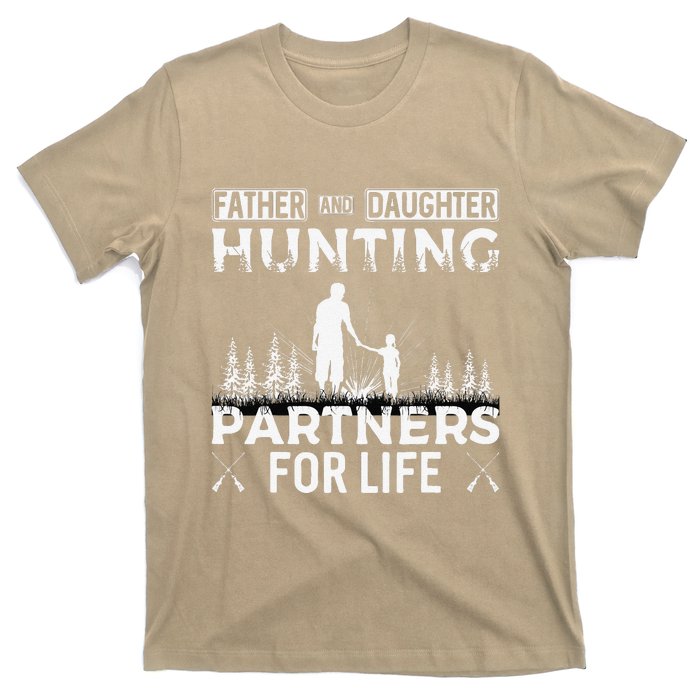 Father And Daughter Hunting Partners For Life Fathers Day T-Shirt