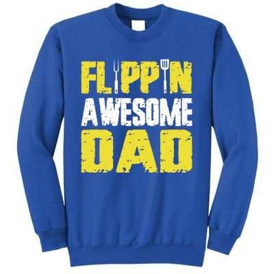 Flippin Awesome Dad Quote Barbecue Chef Dad Meaningful Gift Tall Sweatshirt